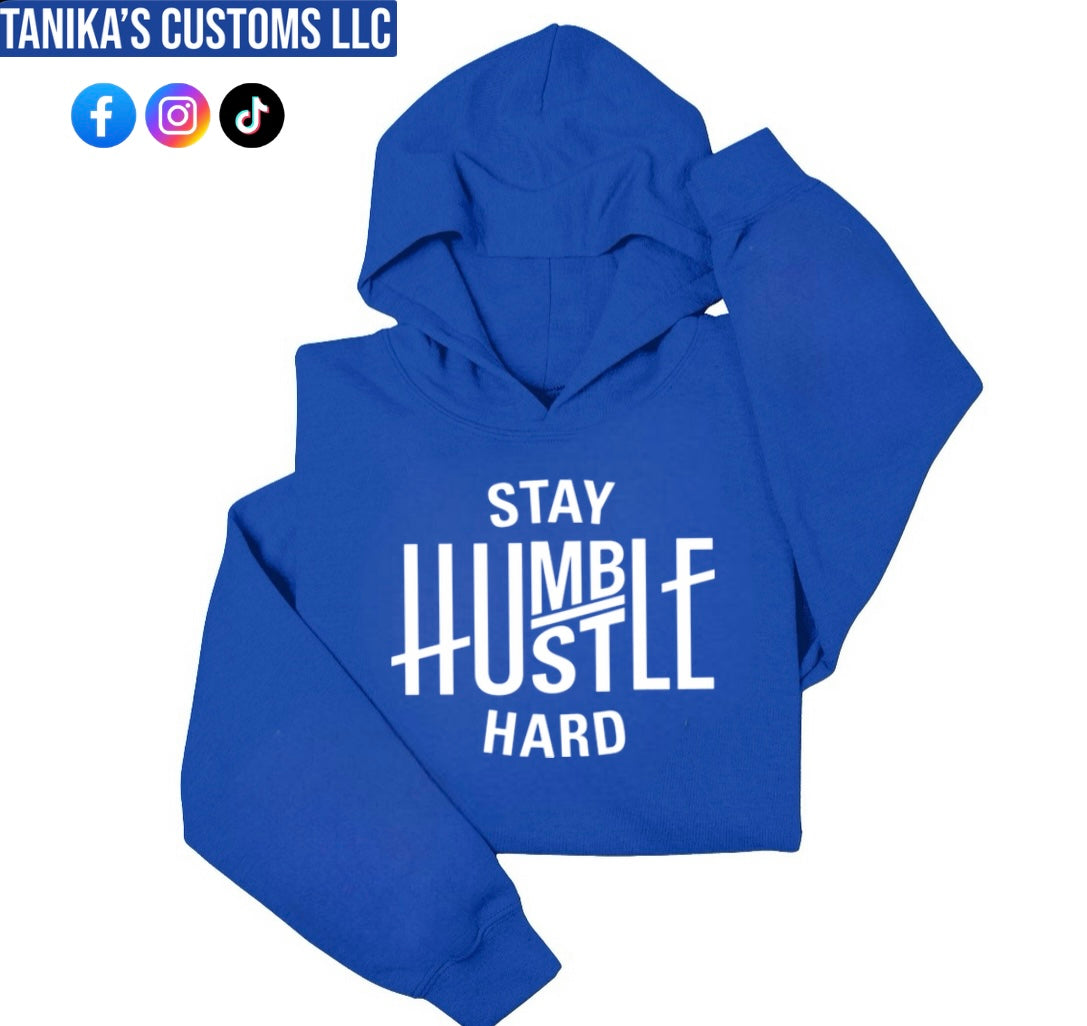 Stay Humble Hustle Hard Hoodie